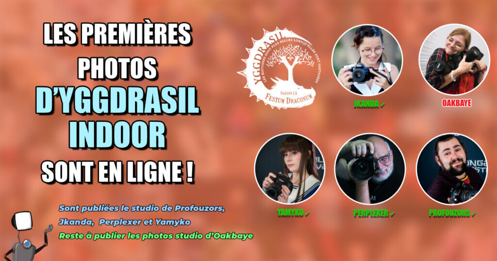 Les premières photos de YGGDRASIL INDOOR 11e sont en ligne.